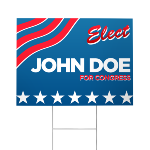 Graphics Design Media corrugated plastic yard sign with a wire stake promoting a political congressional campaign.